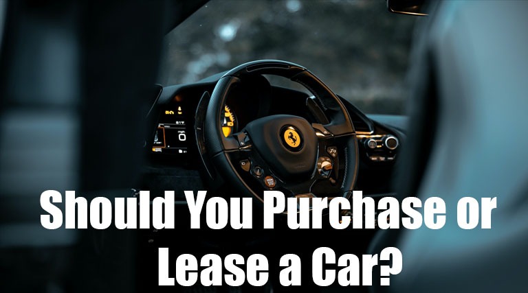 Should You Purchase or Lease a Car?