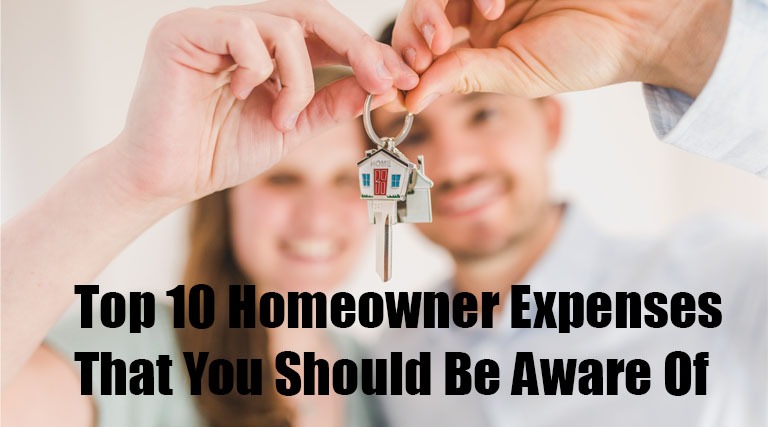 Top 10 Homeowner Expenses That You Should Be Aware Of